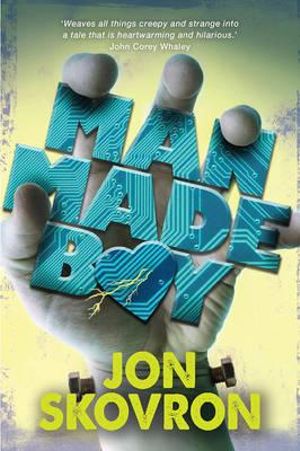 Man Made Boy - Jon Skovron