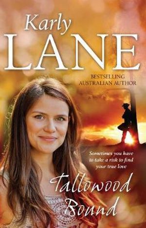 Tallowood Bound - Karly Lane