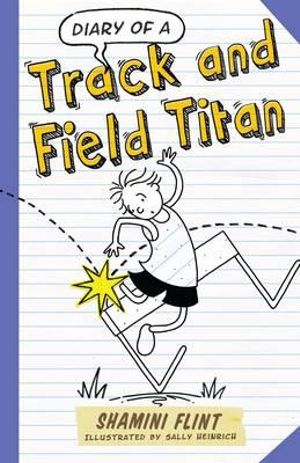 Diary of a Track and Field Titan : DIARY OF A... - Shamini Flint