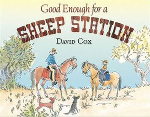 Good Enough for a Sheep Station - David Cox