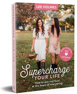 Supercharge Your Life - Lee Holmes