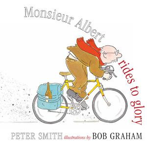 Monsieur Albert Rides to Glory - Peter Smith