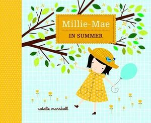 Millie Mae Through the Seasons : Summer - Natalie Marshall