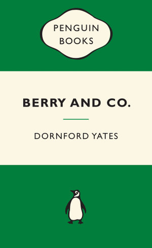 Berry and Co : Green Popular Penguins - Dornford Yates