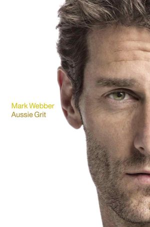 Aussie Grit - Mark Webber