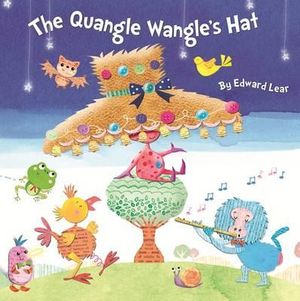 The Quangle Wangles Hat : Picture Storybook - Edward Lear