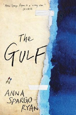 The Gulf - Anna Spargo-Ryan