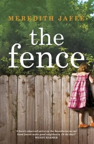 The Fence - Meredith Jaffe