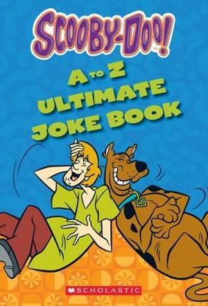 Scooby-Doo! A to Z Ultimate Joke Book - Howie Dewin