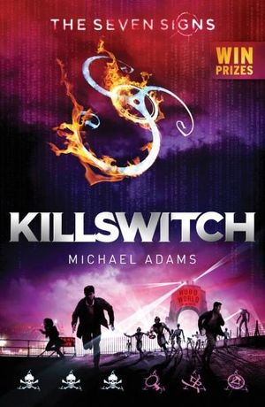 Killswitch : The Seven Signs : Book 4 - Michael Adams