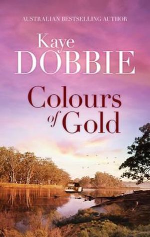 Colours of Gold - Kaye Dobbie