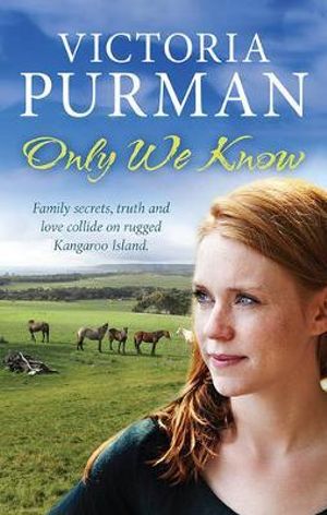 Only We Know - Victoria Purman