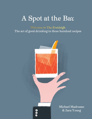 A Spot at the Bar : Welcome to The Everleigh - Michael Madrusan