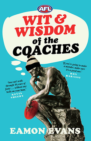 AFL Wit and Wisdom of the Coaches - Eamon Evans