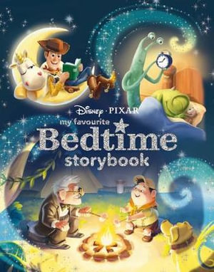 Disney Pixar : My Favourite Bedtime Storybook : Disney Pixar