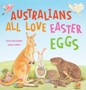 Australians All Love Easter Eggs - Colin Buchanan