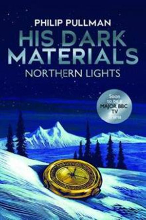 Northern Lights : His Dark Materials: Book 1 - Philip Pullman