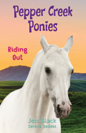 Riding Out  : Pepper Creek Ponies: Book 2 - Jess Black