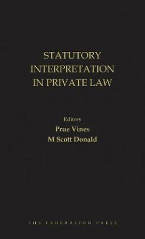 Statutory Interpretation in Private Law - M Scott Donald