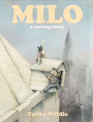 Milo : A Moving Story - Tohby Riddle