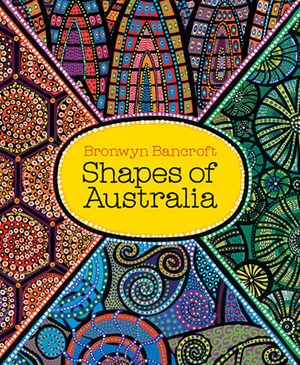 Shapes of Australia - Bronwyn Bancroft