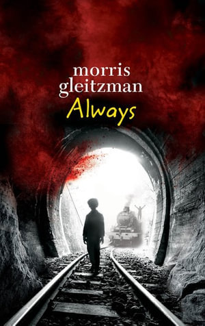 Always : Felix : Book 7 - Morris Gleitzman