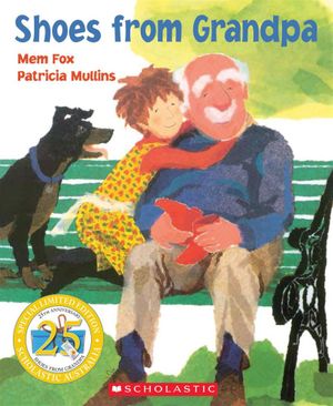 Shoes from Grandpa : 25th Anniversary Edition - Mem Fox