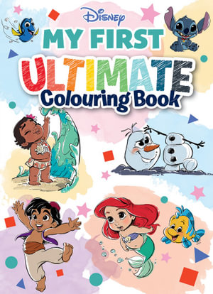 Disney: My First Ultimate Colouring Book : Disney