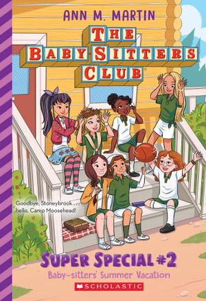 Baby-Sitters' Summer Vacation : Babysitters Specials - Ann M. Martin