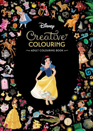 Creative Colouring : Adult Colouring Book (Disney)