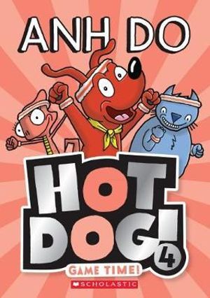 Game Time! : Hotdog!: Book 4 - Anh Do