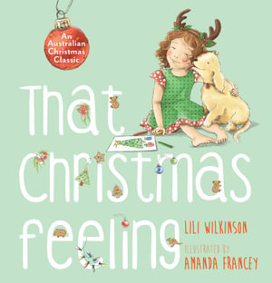 That Christmas Feeling - Lili Wilkinson