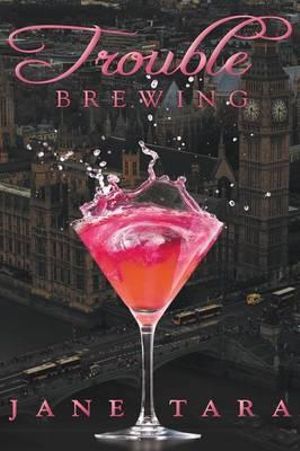 Trouble Brewing : Shakespeare Sisters : Book 2 - Jane Tara