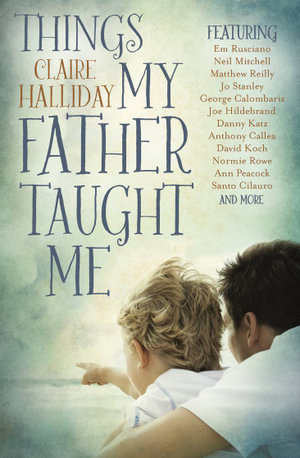 Things My Father Taught Me - Claire Halliday