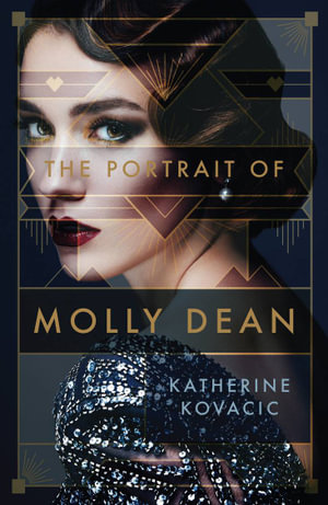 The Portrait of Molly Dean : Alex Clayton: Book 1 - Katherine Kovacic