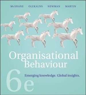 Organisational Behaviour  : Emerging knowledge, global insights 6th Edition - Steven McShane