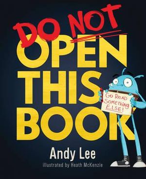 Do Not Open This Book : Do Not Open This Book - Andy Lee