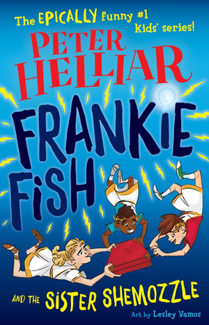 Frankie Fish and the Sister Shemozzle : Frankie Fish - Peter Helliar