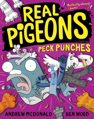 Real Pigeons Peck Punches : Real Pigeons: Book 5 - Andrew McDonald