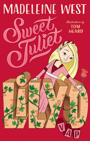 Sweet Juliet : Volume 4 - Madeleine West