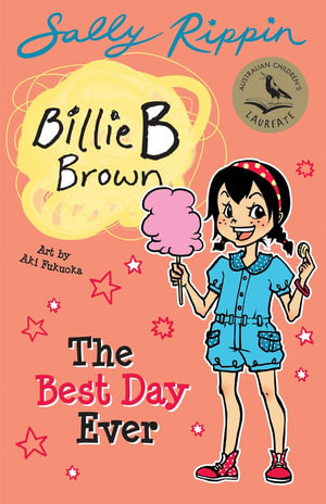 The Best Day Ever : Billie B Brown: Book 25 - Sally Rippin