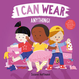 I Can Wear Anything! - Susann Hoffmann