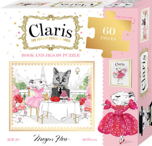 Claris: The Chicest Mouse in Paris : Book & 60 Piece Puzzle Set - Megan Hess