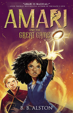 Amari and the Great Game : Amari : Book 2 - B.B. Alston