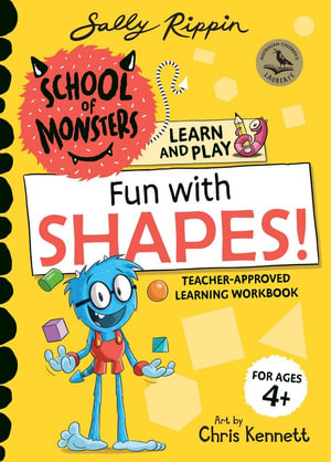 Fun with Shapes! : School of Monsters: Learn and Play Workbook - Sally Rippin