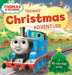 Thomas' Christmas Adventure - Thomas and Friends : A lift-the-flap book - Thomas & Friends