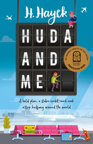 Huda and Me : CBCA's Shortlist Younger Readers 2022 - H. Hayek