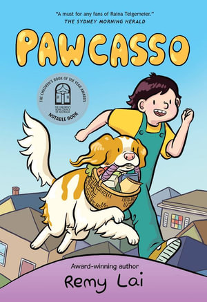 Pawcasso : CBCA's Notable Younger Reader's Book 2022 - Remy Lai