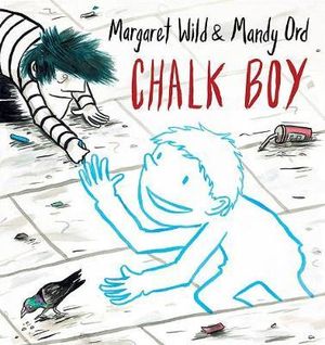 Chalk Boy - Margaret Wild