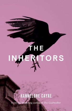 The Inheritors - Hannelore Cayre